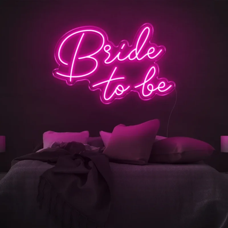 Bride To Be LED Neon Sign